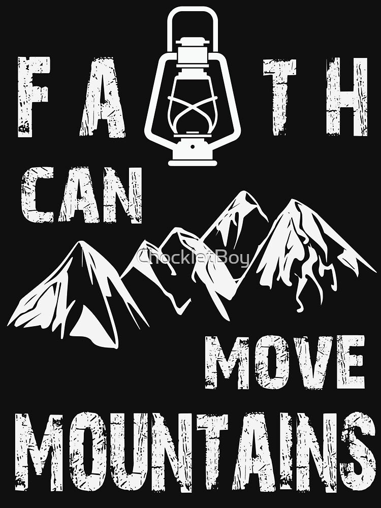Faith Can Move Mountains by ChockletBoy T-Shirts, Hoodie, Sweatshirt | BlankRebels.com (Image 3)