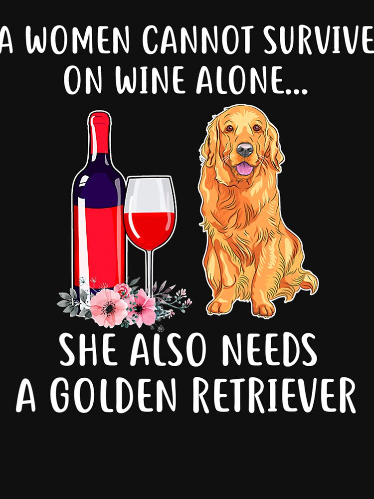 Cant Survive Wine Alone She Needs Golden Retriever by NiceStore095 T-Shirts, Hoodie, Sweatshirt | BlankRebels.com (Image 3)