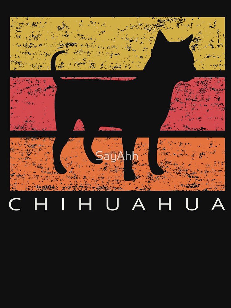 Chihuahua Retro Vintage Design Distressed by SayAhh T-Shirts, Hoodie, Sweatshirt | BlankRebels.com (Image 3)