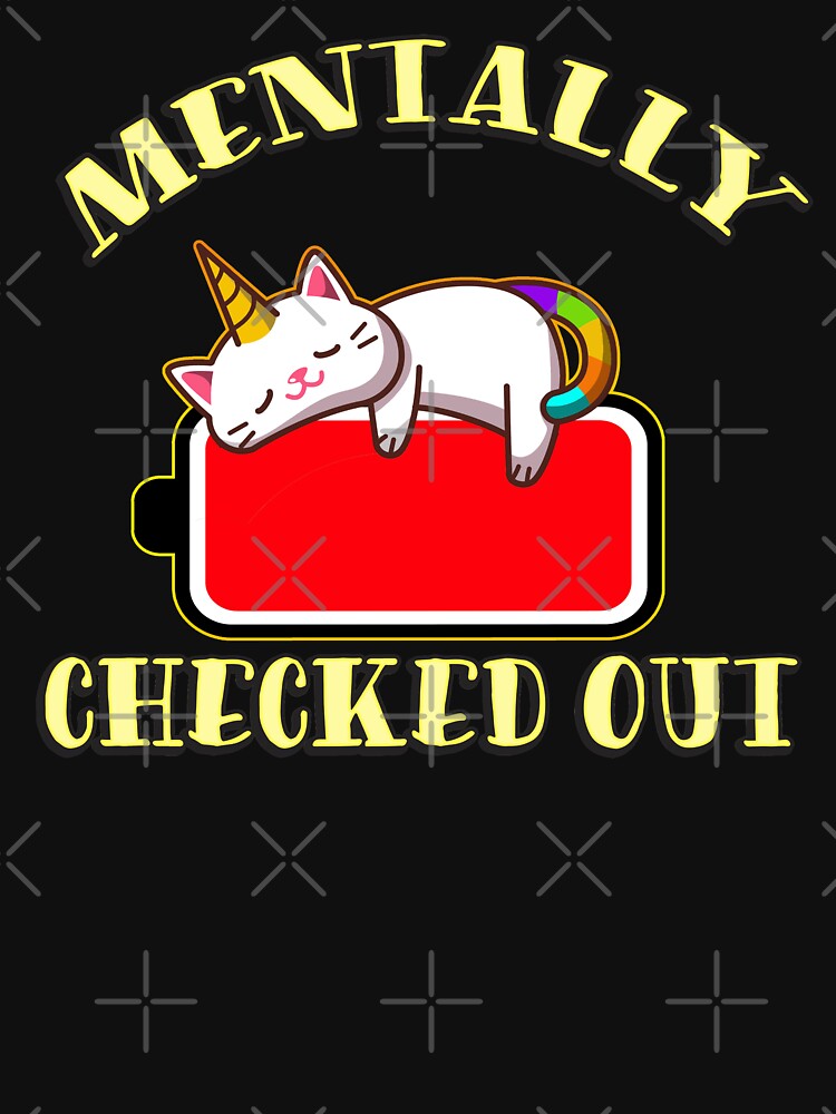 Mentally Checked Out Saying by Nzgiftsandmore T-Shirts, Hoodie, Sweatshirt | BlankRebels.com (Image 3)