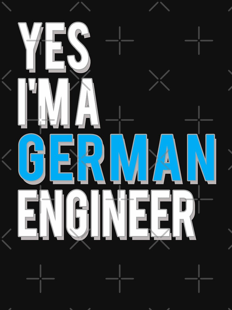 Yes I'm a German Engineer by starider T-Shirts, Hoodie, Sweatshirt | BlankRebels.com (Image 3)