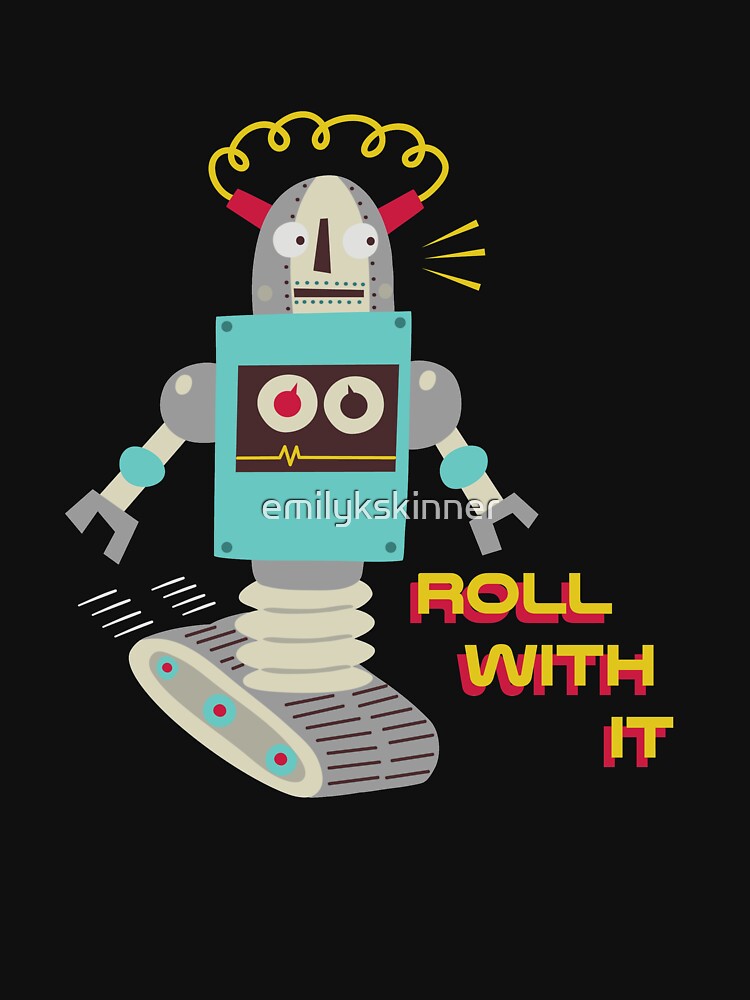 Roll with it retro Robot by emilykskinner