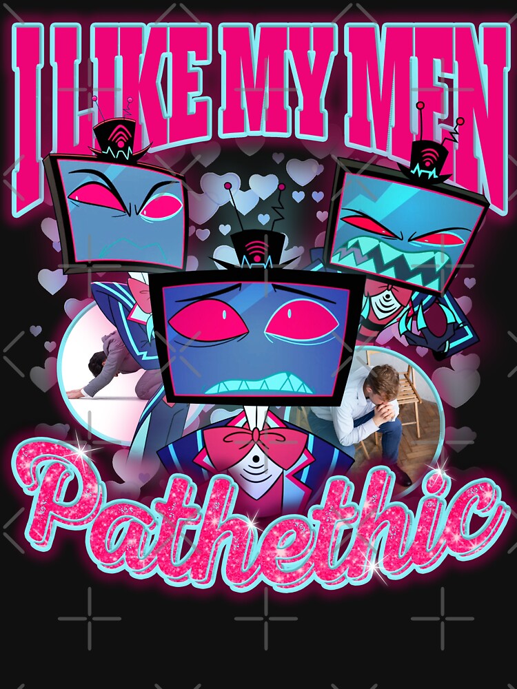 Vox Hazbin Hotel I Love My Pathethic T-Shirts, Hoodie, Sweatshirt