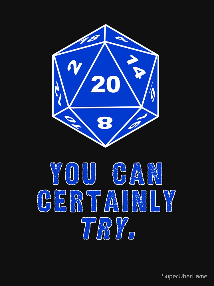 You Can Certainly Try by SuperUberLame T-Shirts, Hoodie, Sweatshirt | BlankRebels.com (Image 3)