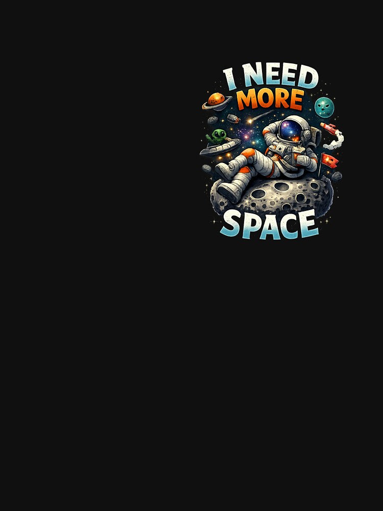 I Need More Space Astronaut by Mix Mood T-Shirts, Hoodie, Sweatshirt | BlankRebels.com (Image 3)