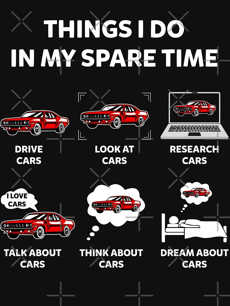 Things I Do In My Spare Time Funny Cars Enthusiast Classic Car Lover by MobyStickers T-Shirts, Hoodie, Sweatshirt (Image 3)