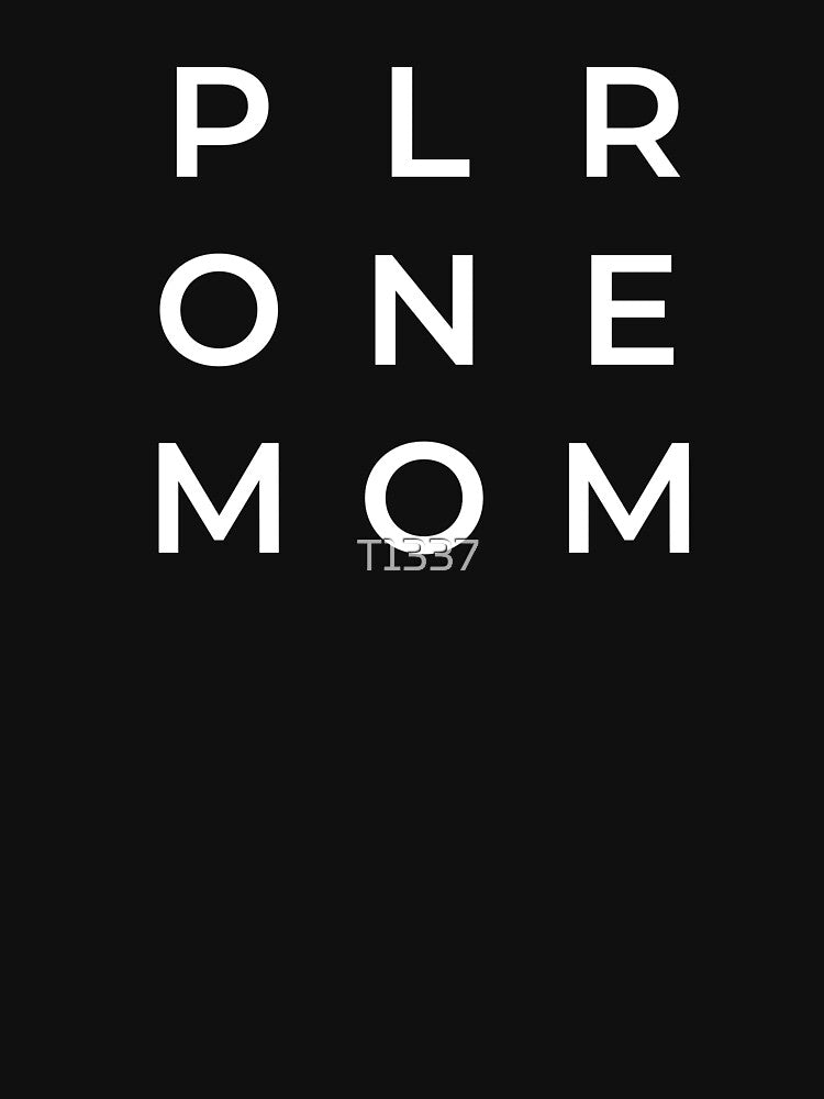 PLR ONE MOM l Player One Mom l Gamer Mom l Mom Gamer l Mommy l by T1337