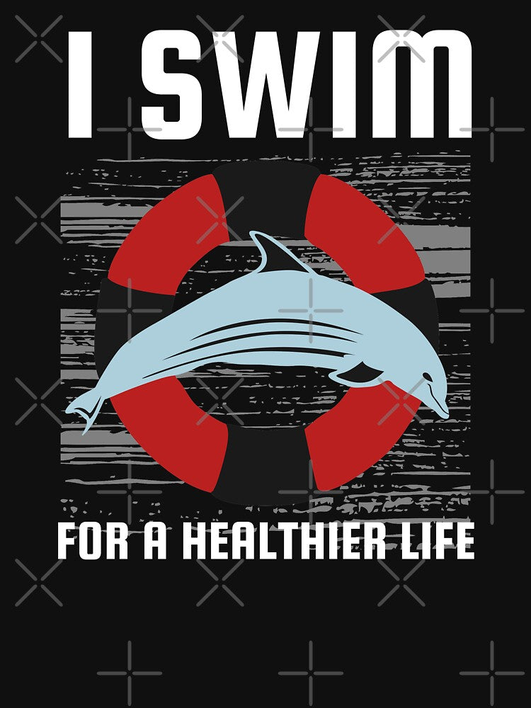 I Swim for a Healthier Life by bylox T-Shirts, Hoodie, Sweatshirt | BlankRebels.com (Image 3)