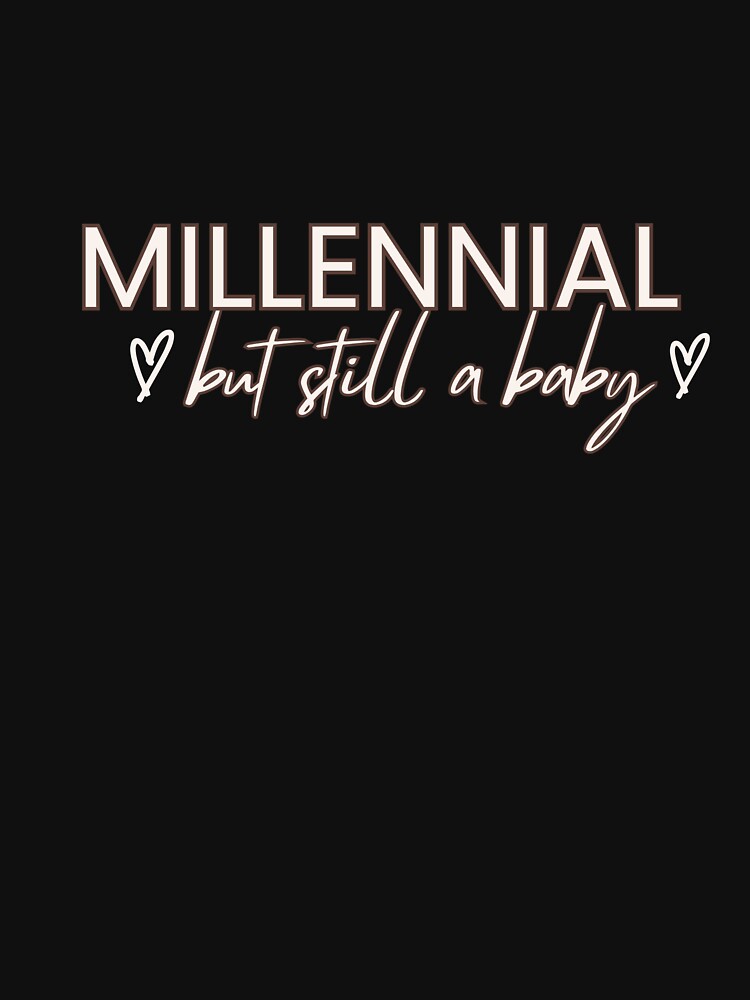 Millennial by BabaShee T-Shirts, Hoodie, Sweatshirt | BlankRebels.com (Image 3)