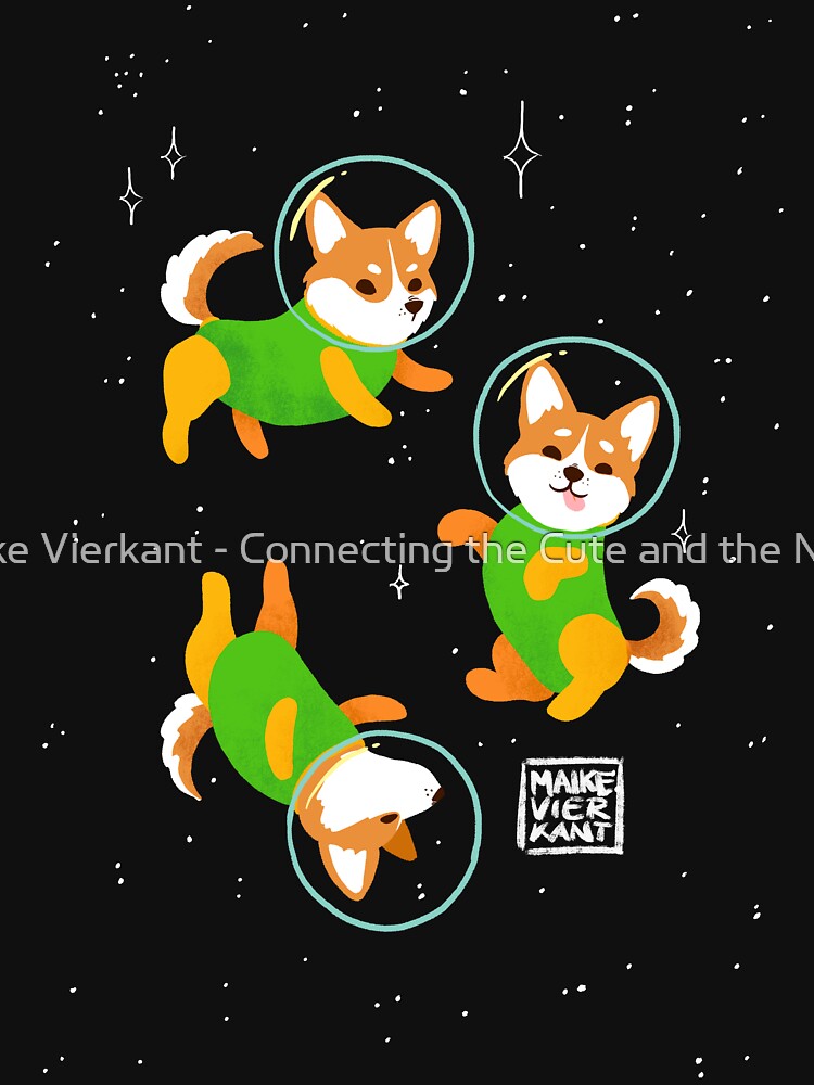 Space Dogs: Corgies by Maike Vierkant - Connecting the Cute and the Nerdy T-Shirts, Hoodie, Sweatshirt (Image 3)