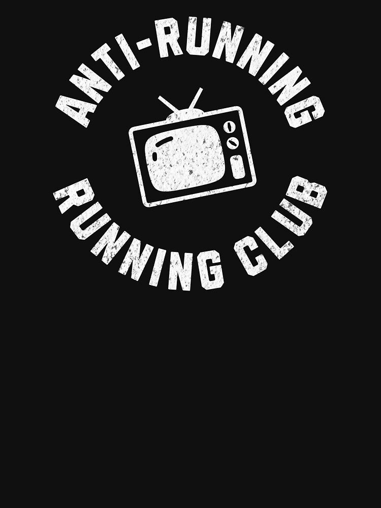 Anti-Running Running Club (TV) by mooskdesign T-Shirts, Hoodie, Sweatshirt | BlankRebels.com (Image 3)