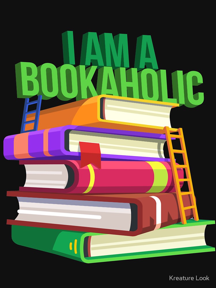 i am a bookaholic | book reading shirt | bookish gifts | book lover t-shirt | book lover gift | gift for booknerd | book shirt | author shirt | writer gift by Kreature Look