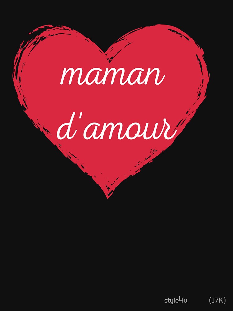 Mother's Day , mama d'amour by style4u ⭐⭐⭐⭐⭐(17K) T-Shirts, Hoodie, Sweatshirt | BlankRebels.com (Image 3)