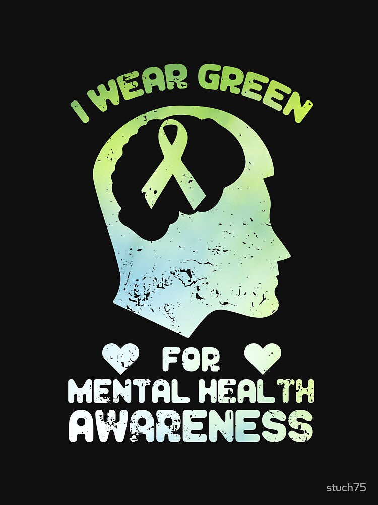 I Wear Green For Mental Health Awareness by stuch75 T-Shirts, Hoodie, Sweatshirt | BlankRebels.com (Image 3)