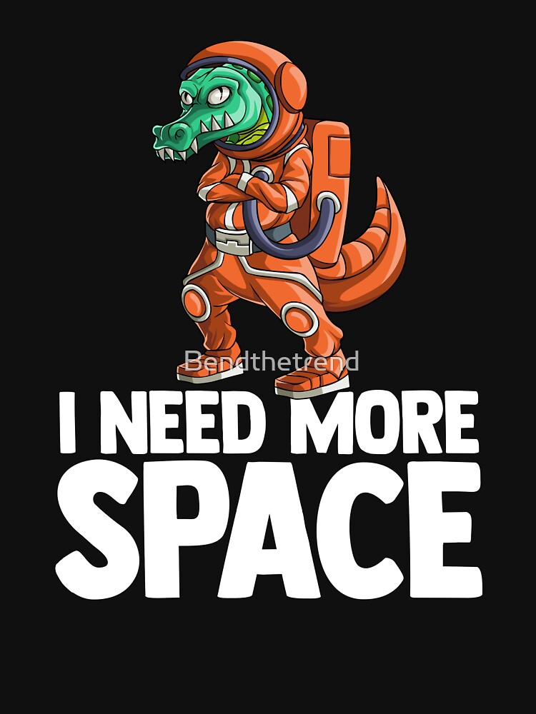 I Need More Space Astronaut Crocodile Outserspace Science Geek by Bendthetrend T-Shirts, Hoodie, Sweatshirt (Image 3)
