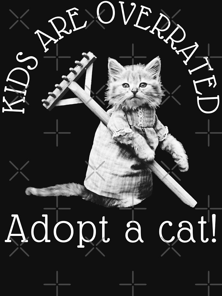 Kids are Overrated Adopt a Cat | Cute Boy Cat | White Typography by HappyHowler T-Shirts, Hoodie, Sweatshirt (Image 3)