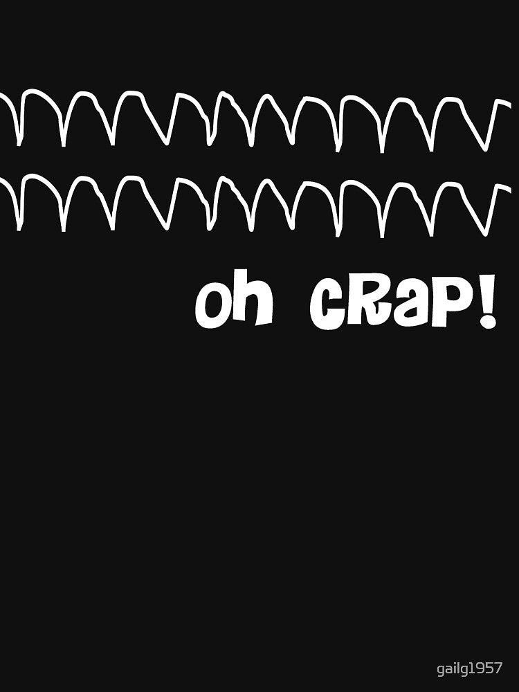 Funny Oh Crap Cardiac Rhythm by gailg1957 T-Shirts, Hoodie, Sweatshirt | BlankRebels.com (Image 3)