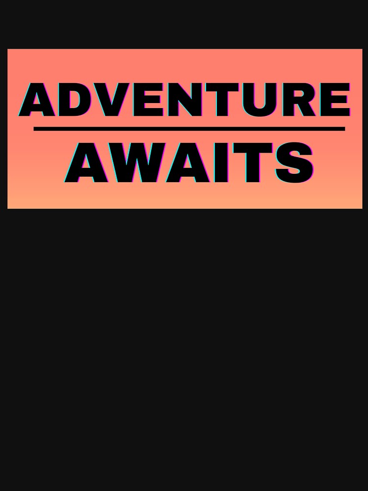Adventure Awaits by Igotdesigned T-Shirts, Hoodie, Sweatshirt | BlankRebels.com (Image 3)