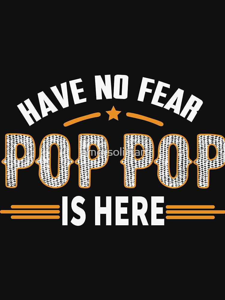 Father's Day Pop Pop is Here Happy Funny Fathers Day by amersoliman T-Shirts, Hoodie, Sweatshirt | BlankRebels.com (Image 3)