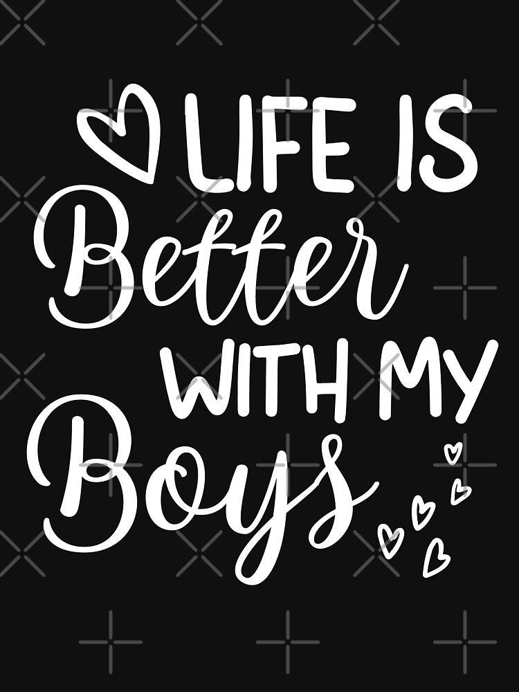 Life Is Better With My Boys by Equitees T-Shirts, Hoodie, Sweatshirt | BlankRebels.com (Image 3)