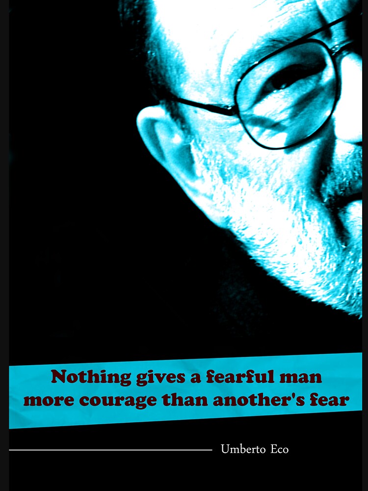 Umberto Eco Quote by pahleeloola T-Shirts, Hoodie, Sweatshirt | BlankRebels.com (Image 3)