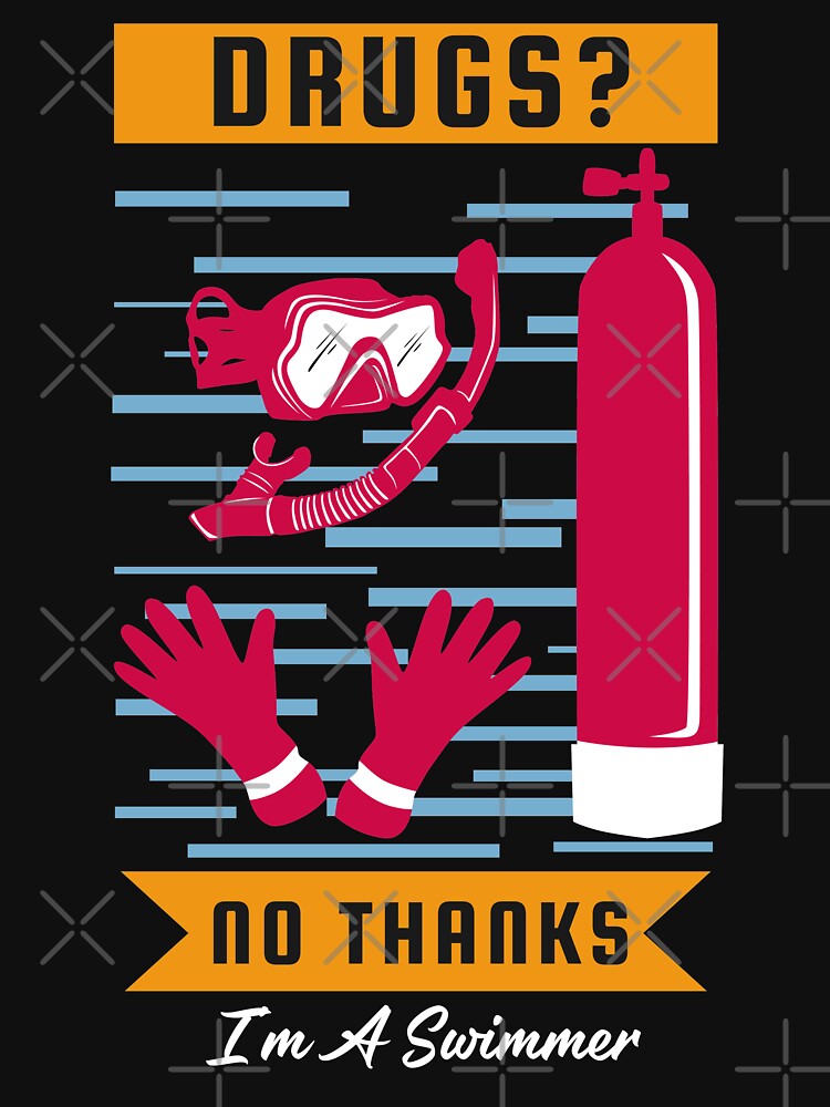 Drugs No Thanks, I’m a Swimmer by bylox T-Shirts, Hoodie, Sweatshirt | BlankRebels.com (Image 3)