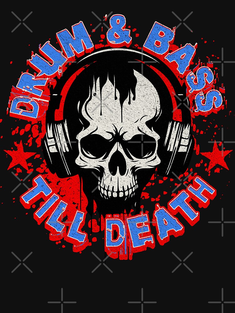 Drum and bass till death by SpecialtiesShop T-Shirts, Hoodie, Sweatshirt | BlankRebels.com (Image 3)
