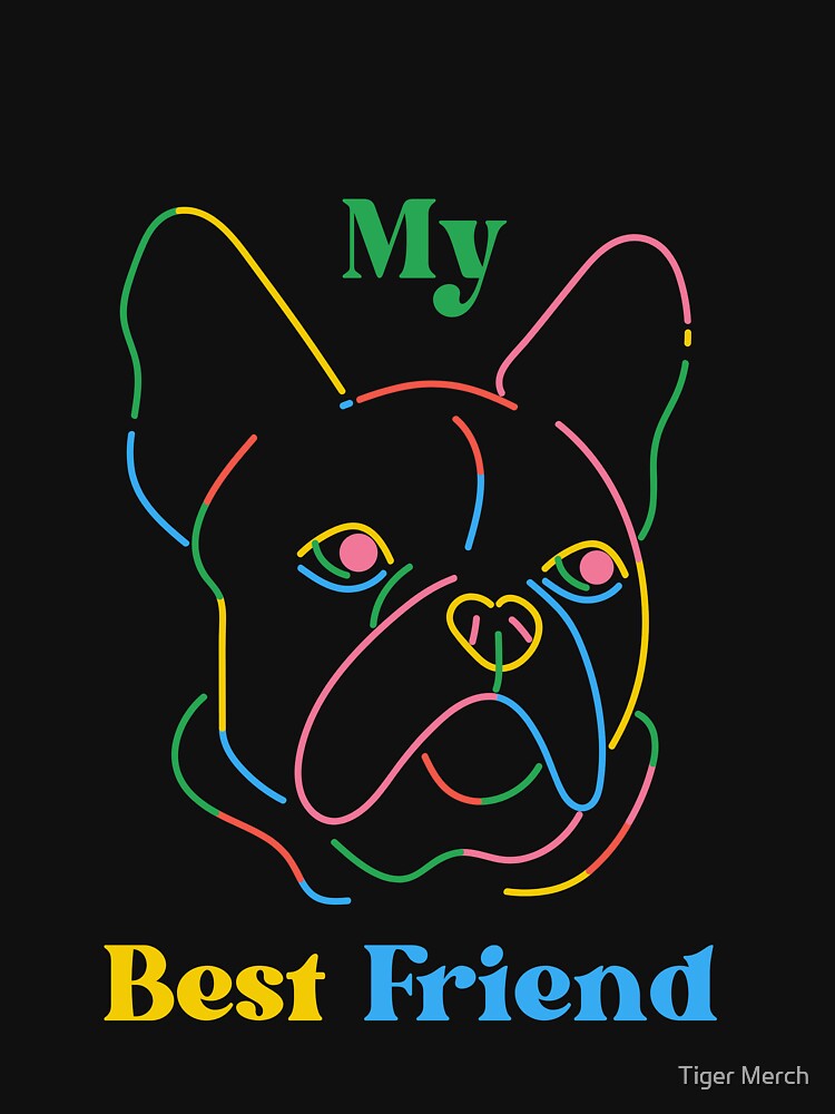 My best friend Dog by Tiger Merch T-Shirts, Hoodie, Sweatshirt | BlankRebels.com (Image 3)