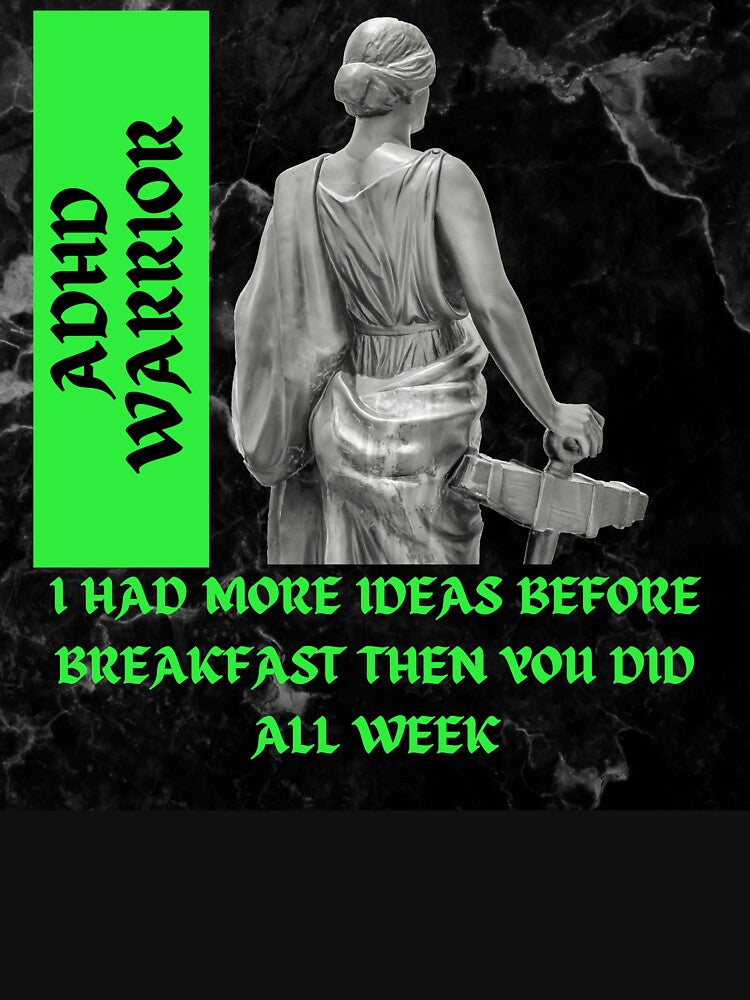 I Had More Ideas Before Breakfast Then You Did All Week | ADHD Warrior by BuraxisQuotes T-Shirts, Hoodie,... (Image 3)