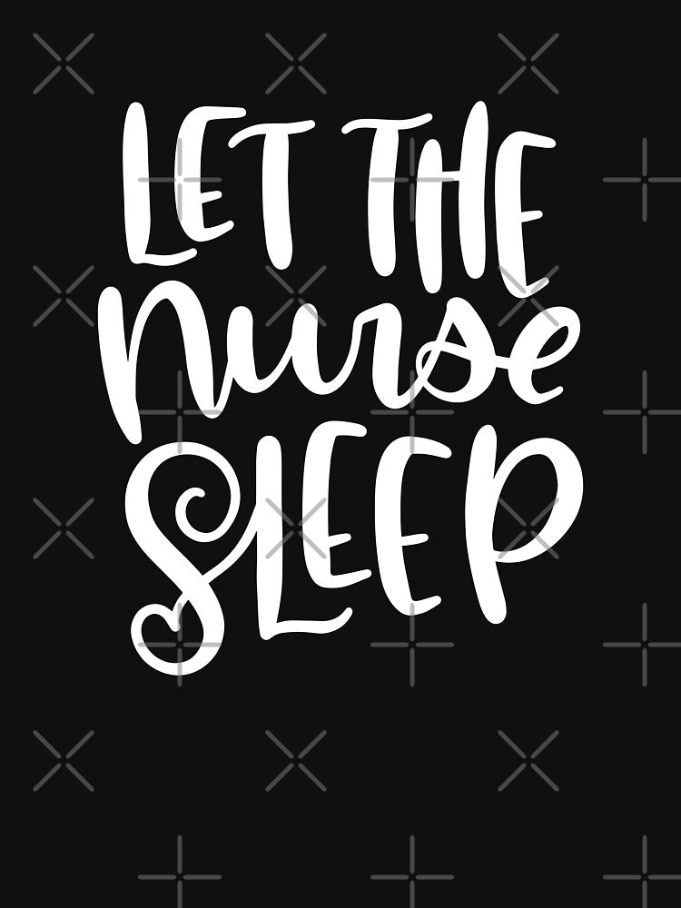 Let The Nurse Sleep by Miaramar T-Shirts, Hoodie, Sweatshirt | BlankRebels.com (Image 3)