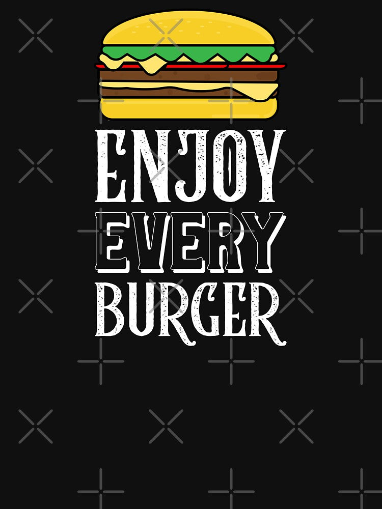 Enjoy Your Burger T-shirt Design by PositiveStudio