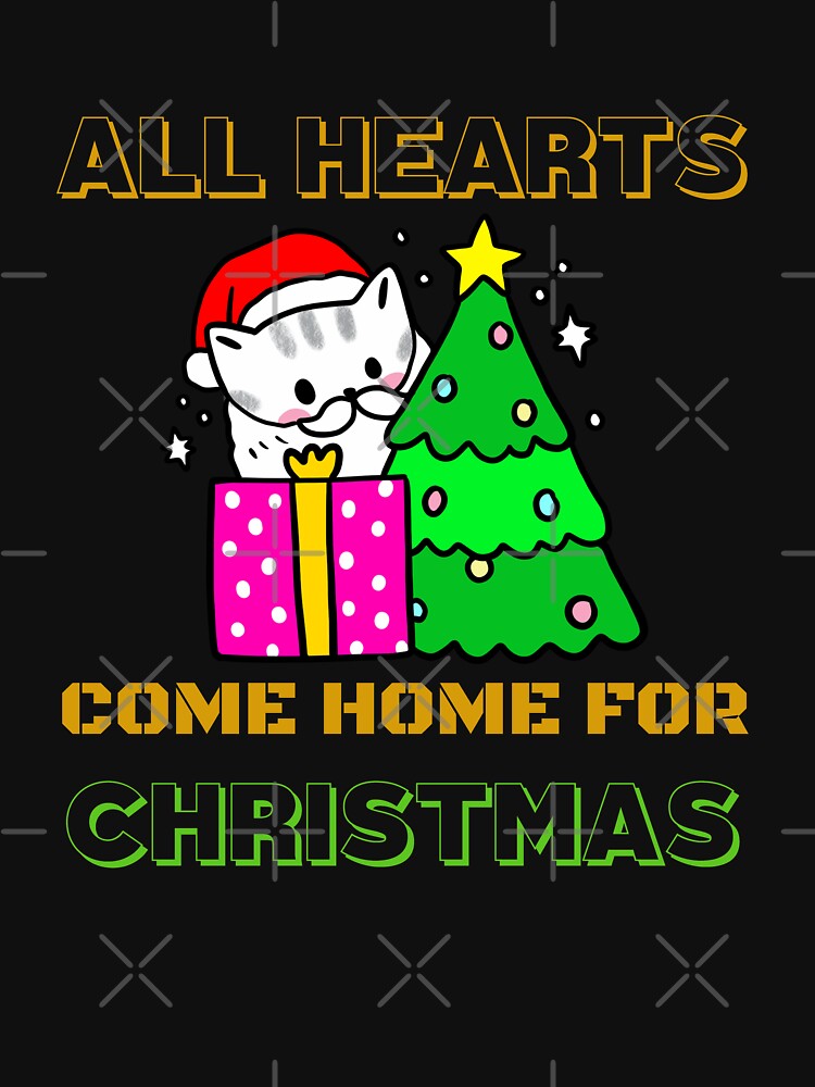 All Hearts Come Home For Christmas - Merry Christmas And Happy New Year by Delandor T-Shirts, Hoodie, Sweatshirt (Image 3)