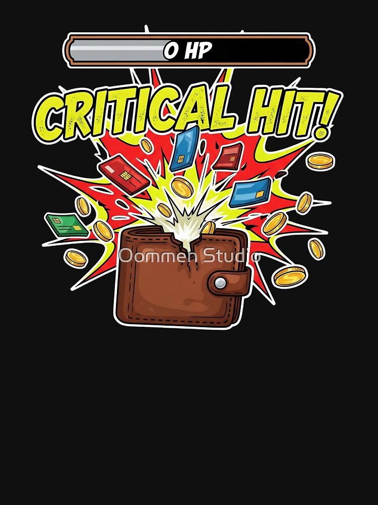 Critical Hit! O HP Wallet Debuff by Oommen Studio T-Shirts, Hoodie, Sweatshirt | BlankRebels.com (Image 3)
