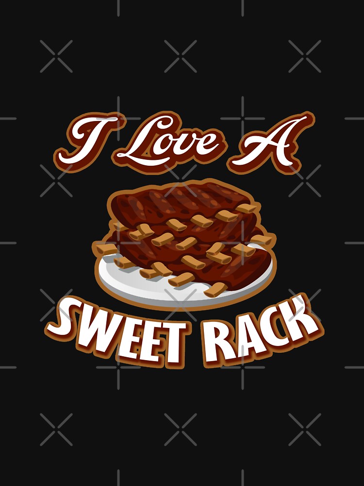 I Love A Sweet Rack by Mill8ion T-Shirts, Hoodie, Sweatshirt | BlankRebels.com (Image 3)