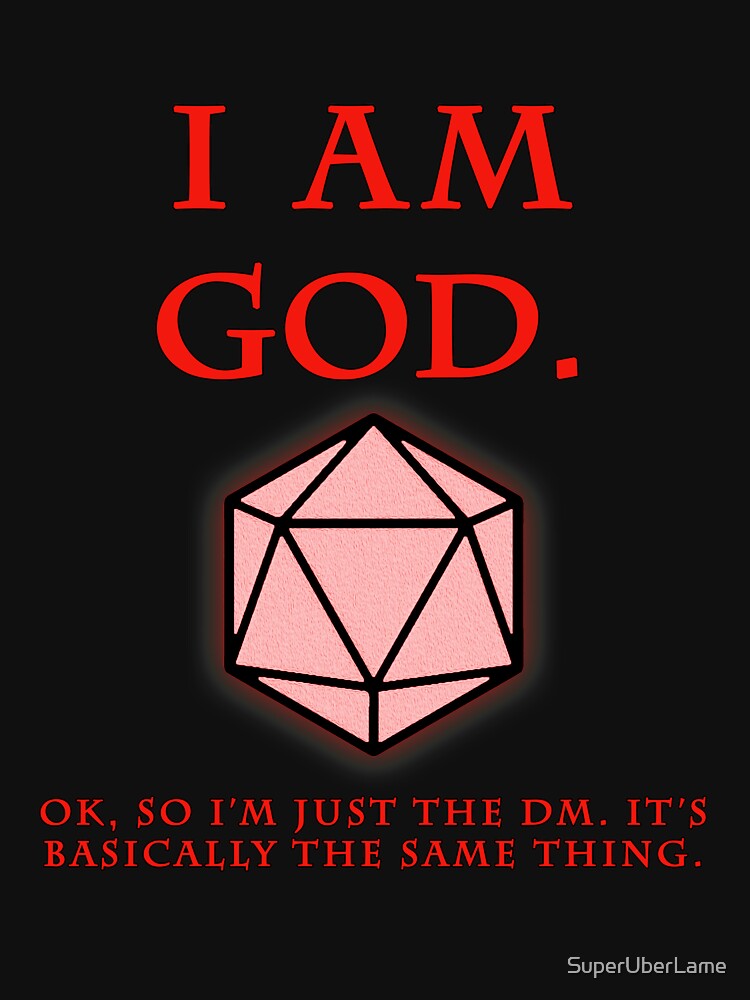 I am God, or just a DM. by SuperUberLame T-Shirts, Hoodie, Sweatshirt | BlankRebels.com (Image 3)