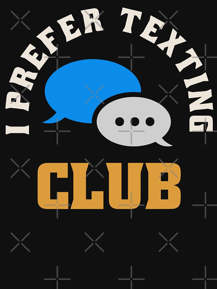 I Prefer Texting Club | Funny Antisocial by krimons T-Shirts, Hoodie, Sweatshirt | BlankRebels.com (Image 3)