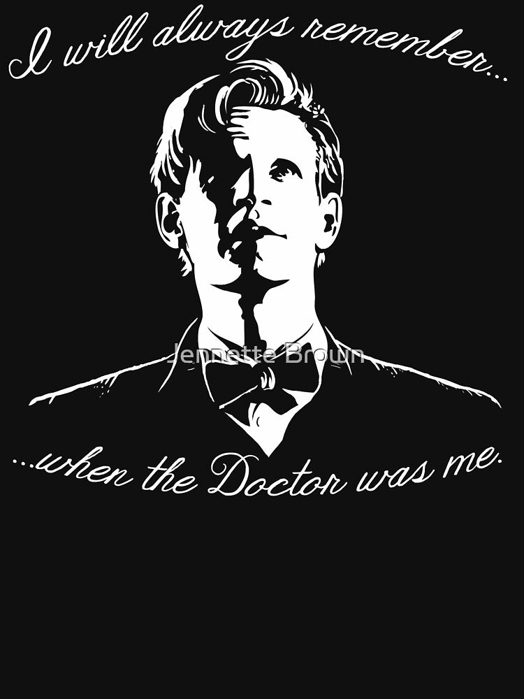 Eleventh Doctor - I will always remember... by Jennette Brown T-Shirts, Hoodie, Sweatshirt | BlankRebels.com (Image 3)