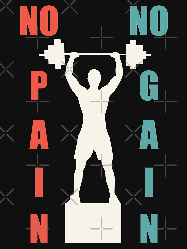 No pain no gain by Desibeau T-Shirts, Hoodie, Sweatshirt | BlankRebels.com (Image 3)