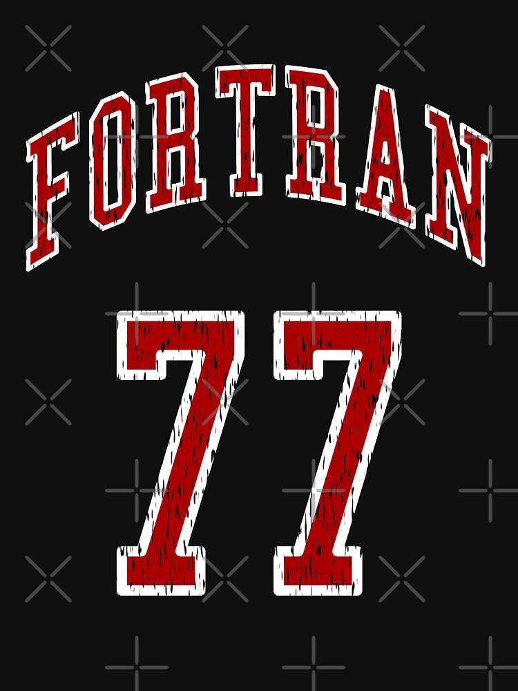 FORTRAN 77 Programming Language Old School Programmer T-Shirts, Hoodie, Sweatshirt