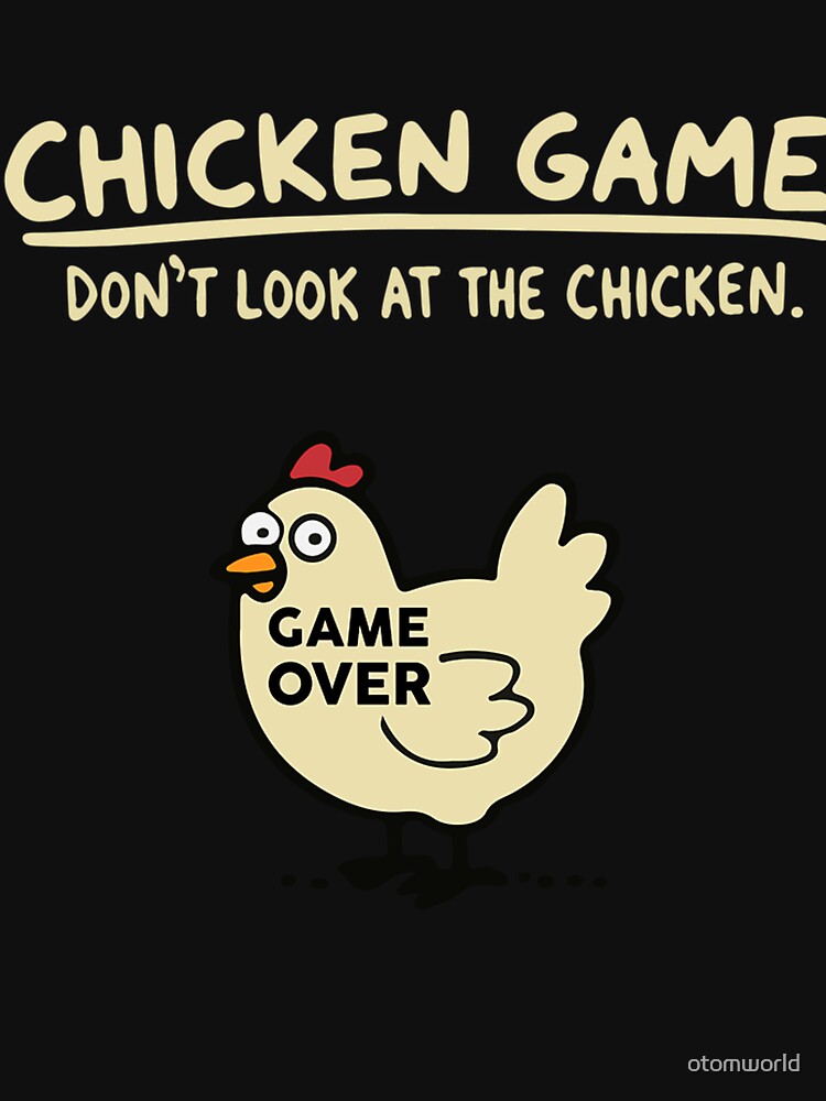 Chicken Game - Dont Look At The Chicken by otomworld