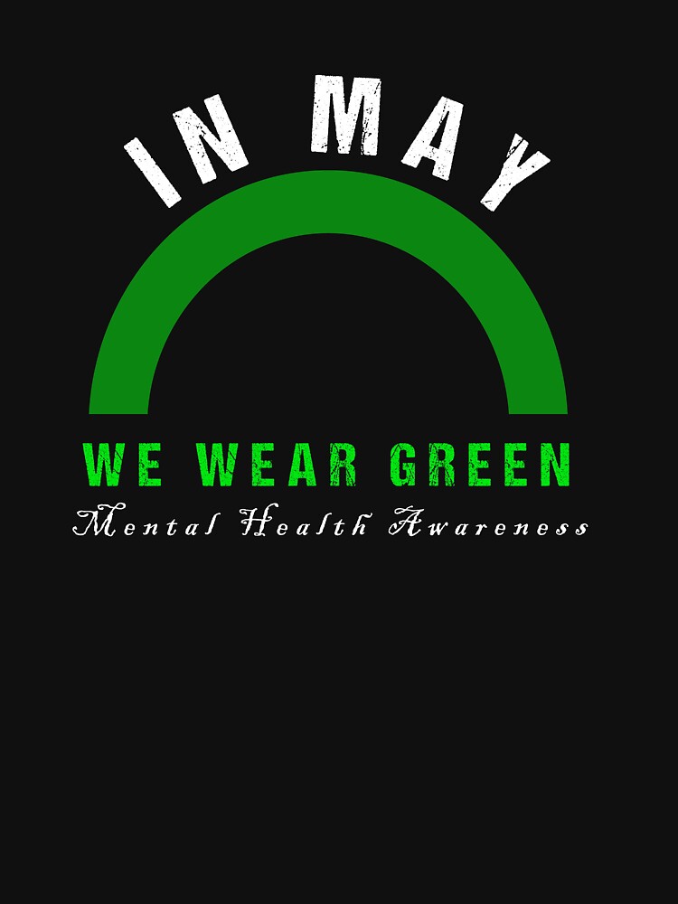 Mental Health matters we wear green mental health awareness Rainbow by Modern-Made T-Shirts, Hoodie, Sweatshirt (Image 3)