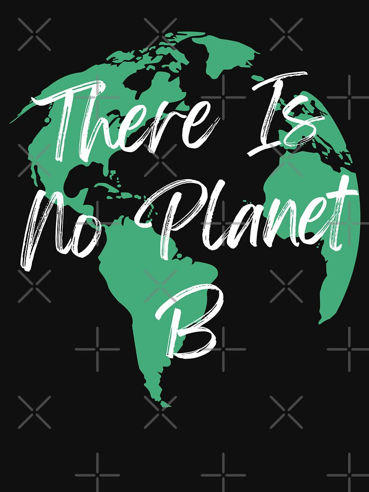 There Is No Planet B by Equitees T-Shirts, Hoodie, Sweatshirt | BlankRebels.com (Image 3)