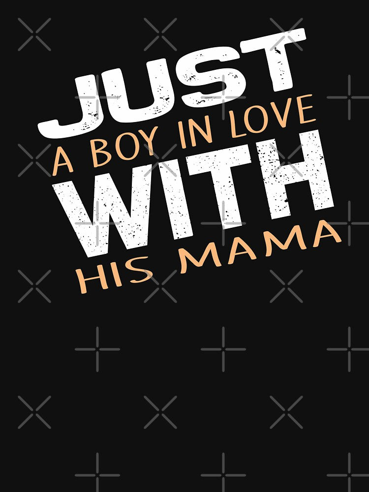 just a boy in love with his mama by virilamissa T-Shirts, Hoodie, Sweatshirt | BlankRebels.com (Image 3)