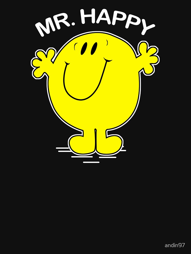 Mr Happy T-Shirts, Hoodie, Sweatshirt