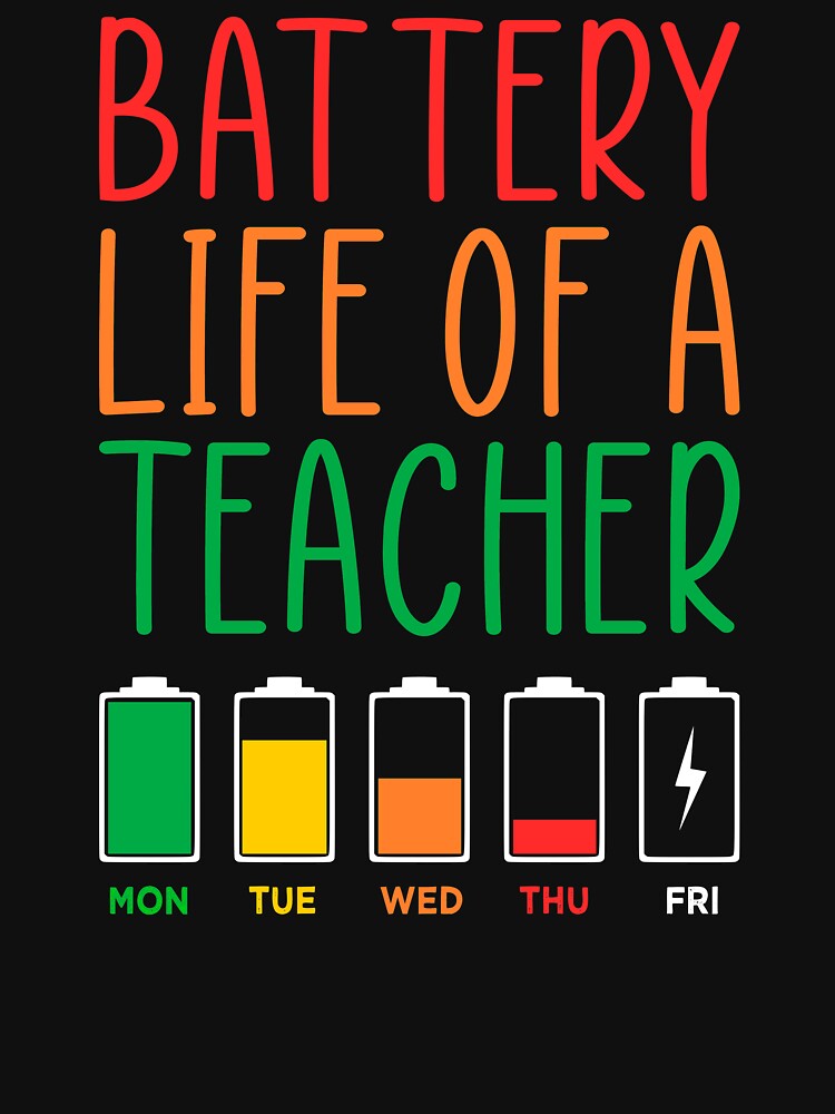 TEACHER'S BATTERY LIFE by nasma-shop T-Shirts, Hoodie, Sweatshirt | BlankRebels.com (Image 3)
