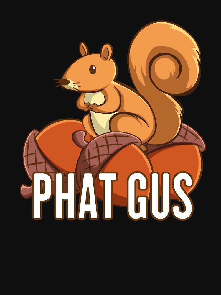 Funny Phat Gus Squirrel Cute Cartoon Gift for Squirrels Lovers by bouraydasbrand
