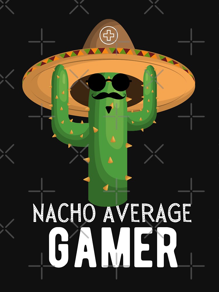 Nacho Average Gamer Video Game Humor Gifts by TrueFit Essentials T-Shirts, Hoodie, Sweatshirt | BlankRebels.com (Image 3)