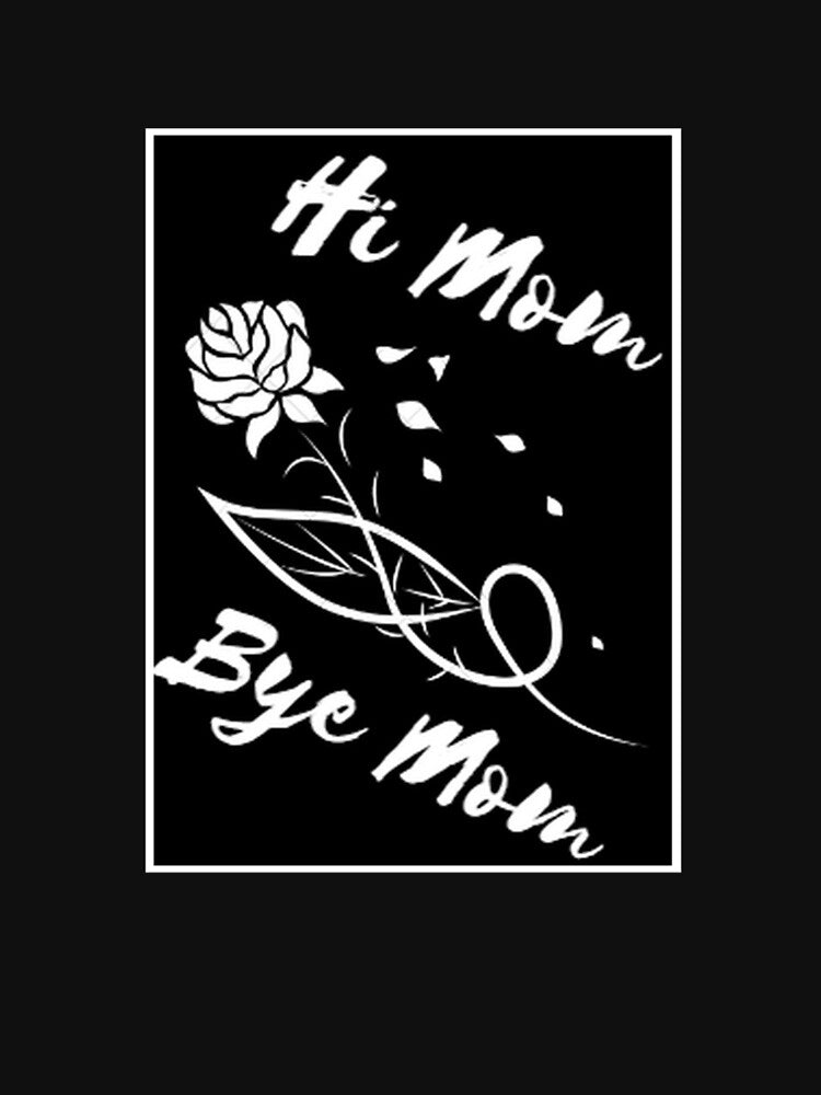 Hi Mom Bye Mom by afrara674