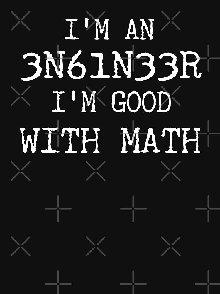 I Am an Engineer (3N61N33R) by PifPafPuf T-Shirts, Hoodie, Sweatshirt | BlankRebels.com (Image 3)