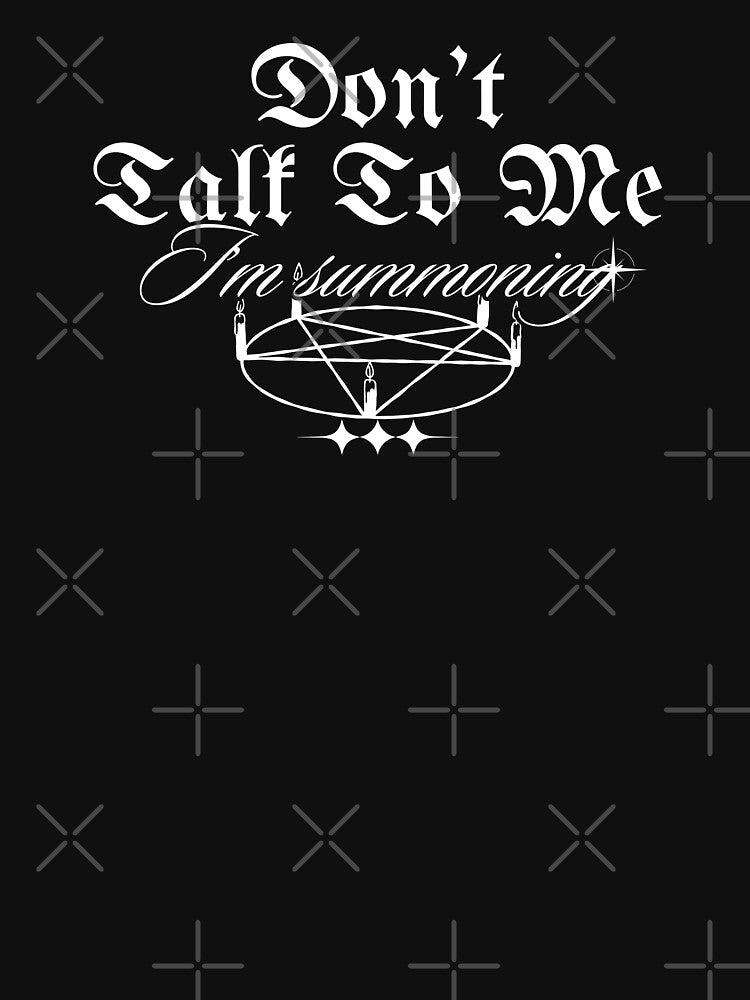 Don’t Talk To Me, I’m Summoning by Lone Frog T-Shirts, Hoodie, Sweatshirt | BlankRebels.com (Image 3)